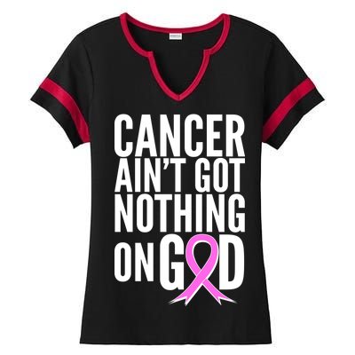 Cancer Ain't Got Nothing on God Breast Cancer Awareness Ladies Halftime Notch Neck Tee