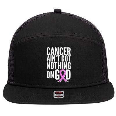 Cancer Ain't Got Nothing on God Breast Cancer Awareness 7 Panel Mesh Trucker Snapback Hat