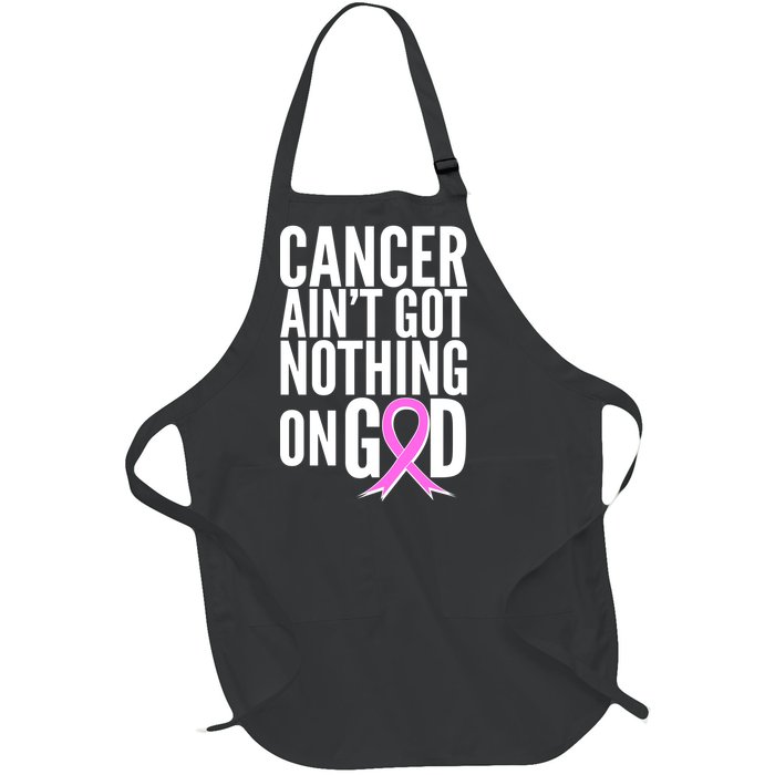 Cancer Ain't Got Nothing on God Breast Cancer Awareness Full-Length Apron With Pockets