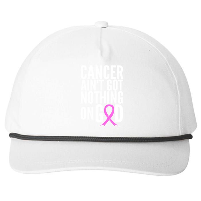 Cancer Ain't Got Nothing on God Breast Cancer Awareness Snapback Five-Panel Rope Hat