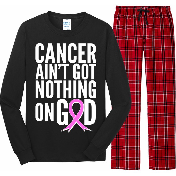 Cancer Ain't Got Nothing on God Breast Cancer Awareness Long Sleeve Pajama Set