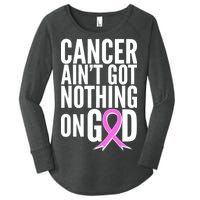 Cancer Ain't Got Nothing on God Breast Cancer Awareness Women's Perfect Tri Tunic Long Sleeve Shirt