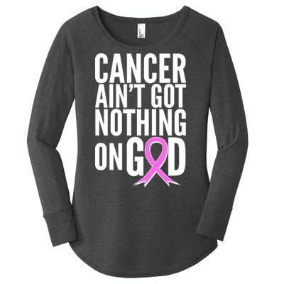 Cancer Ain't Got Nothing on God Breast Cancer Awareness Women's Perfect Tri Tunic Long Sleeve Shirt