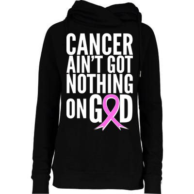 Cancer Ain't Got Nothing on God Breast Cancer Awareness Womens Funnel Neck Pullover Hood