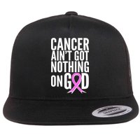 Cancer Ain't Got Nothing on God Breast Cancer Awareness Flat Bill Trucker Hat