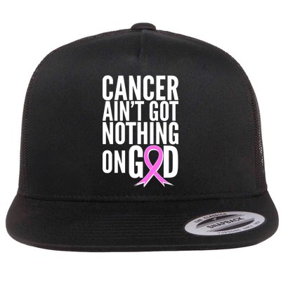 Cancer Ain't Got Nothing on God Breast Cancer Awareness Flat Bill Trucker Hat