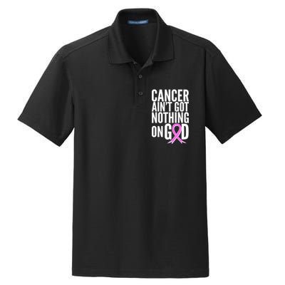 Cancer Ain't Got Nothing on God Breast Cancer Awareness Dry Zone Grid Polo