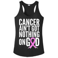 Cancer Ain't Got Nothing on God Breast Cancer Awareness Ladies PosiCharge Competitor Racerback Tank