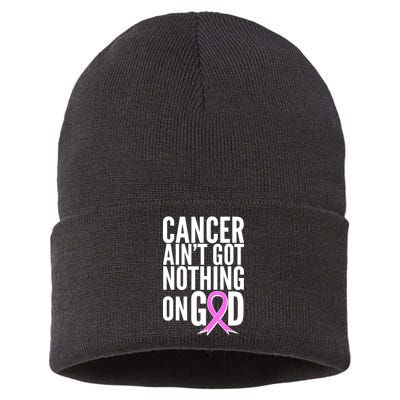 Cancer Ain't Got Nothing on God Breast Cancer Awareness Sustainable Knit Beanie