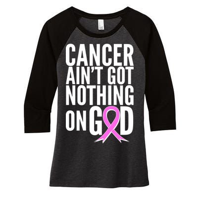 Cancer Ain't Got Nothing on God Breast Cancer Awareness Women's Tri-Blend 3/4-Sleeve Raglan Shirt