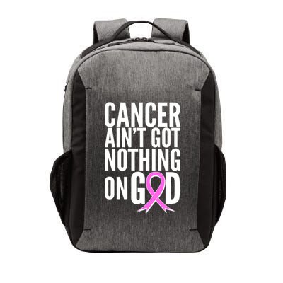 Cancer Ain't Got Nothing on God Breast Cancer Awareness Vector Backpack