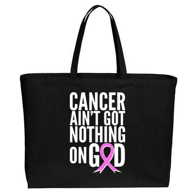 Cancer Ain't Got Nothing on God Breast Cancer Awareness Cotton Canvas Jumbo Tote