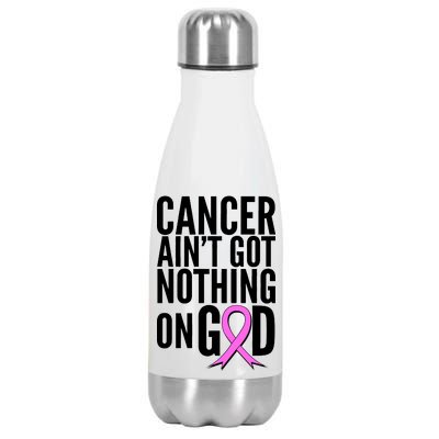 Cancer Ain't Got Nothing on God Breast Cancer Awareness Stainless Steel Insulated Water Bottle