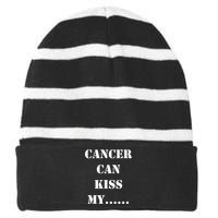 Cancer can Kiss My Striped Beanie with Solid Band