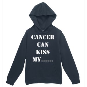 Cancer can Kiss My Urban Pullover Hoodie