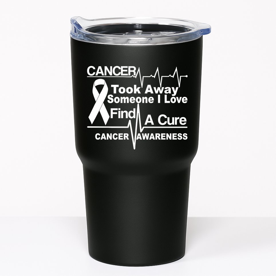 Cancer Took Away Someone I Love Tumbler