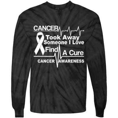 Cancer Took Away Someone I Love Tie-Dye Long Sleeve Shirt