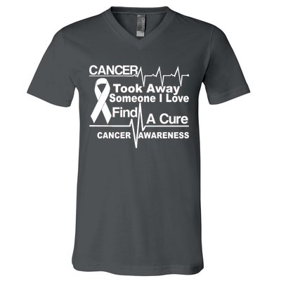 Cancer Took Away Someone I Love V-Neck T-Shirt