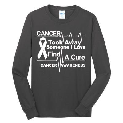 Cancer Took Away Someone I Love Tall Long Sleeve T-Shirt