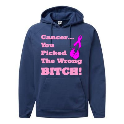 Cancer You Picked The Wrong Bitch Breast Cancer Performance Fleece Hoodie