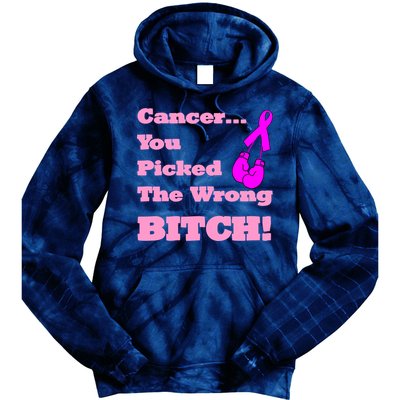 Cancer You Picked The Wrong Bitch Breast Cancer Tie Dye Hoodie