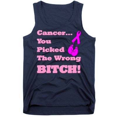 Cancer You Picked The Wrong Bitch Breast Cancer Tank Top