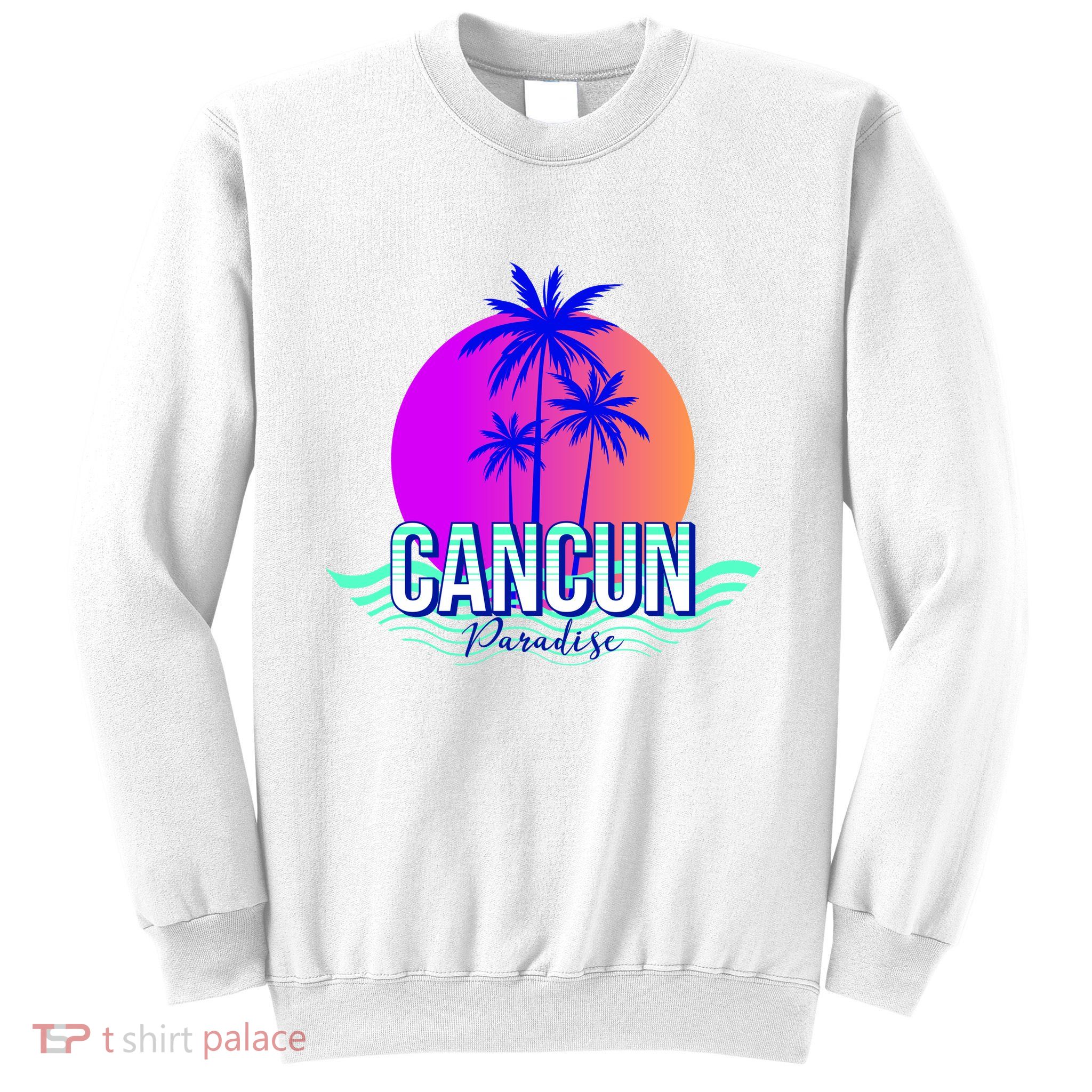 Cancun Paradise Sweatshirt