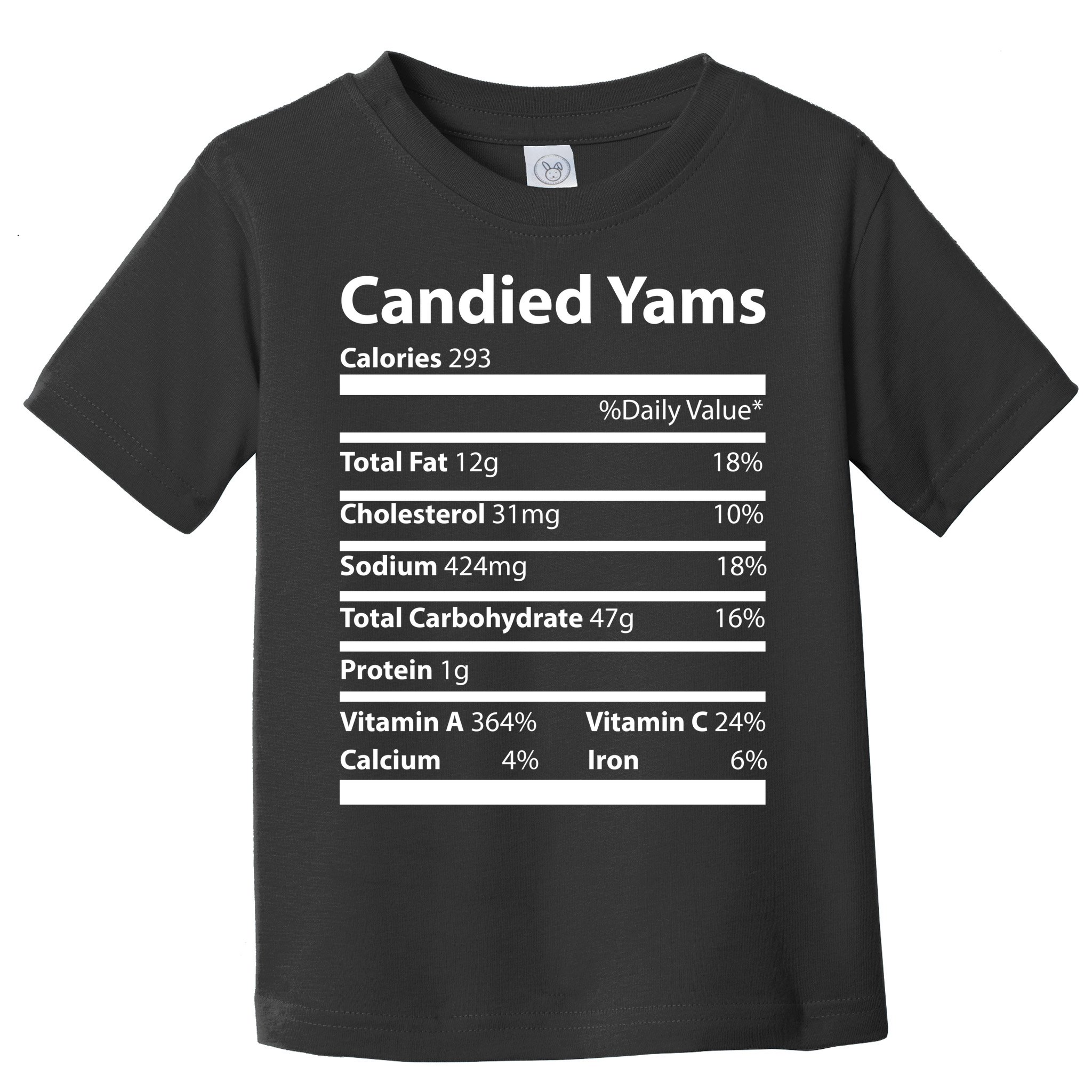 Candied Yams Nutritional Facts Funny Thanksgiving Toddler T-Shirt