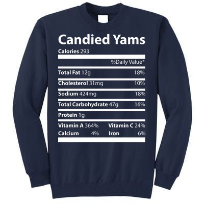 Candied Yams Nutritional Facts Funny Thanksgiving Tall Sweatshirt