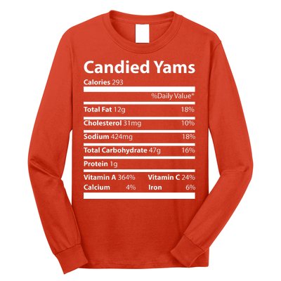 Candied Yams Nutritional Facts Funny Thanksgiving Long Sleeve Shirt