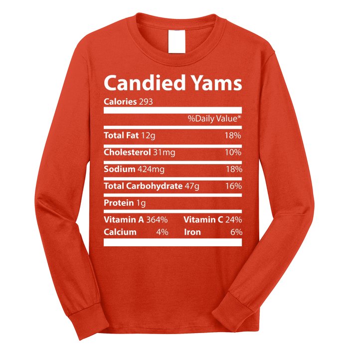 Candied Yams Nutritional Facts Funny Thanksgiving Long Sleeve Shirt