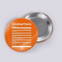 Candied Yams Nutritional Facts Funny Thanksgiving Button