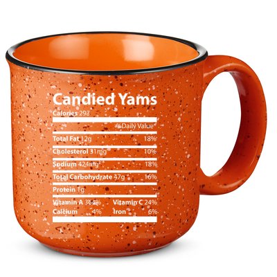 Candied Yams Nutritional Facts Funny Thanksgiving 15oz Campfire Ceramic Mug
