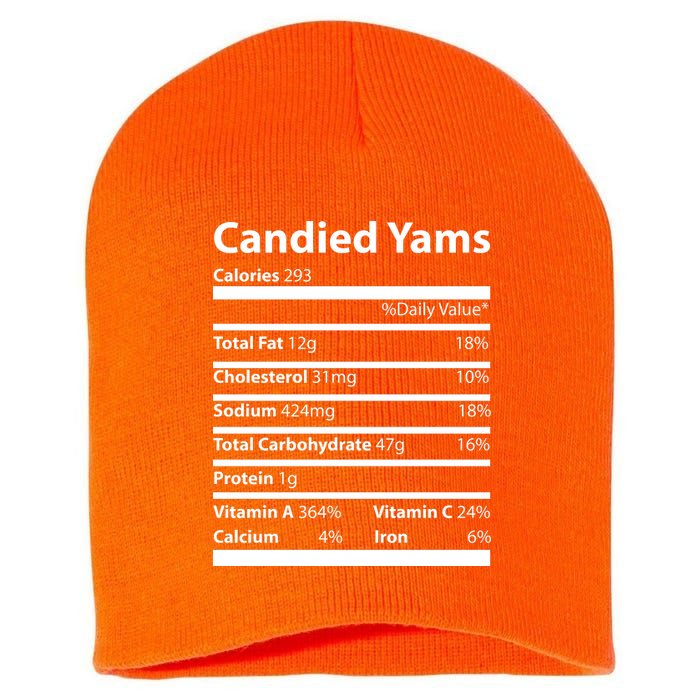 Candied Yams Nutritional Facts Funny Thanksgiving Short Acrylic Beanie