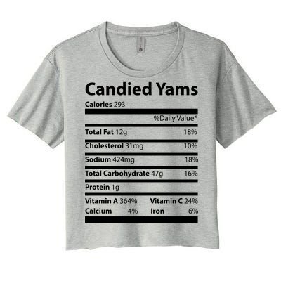 Candied Yams Nutritional Facts Funny Thanksgiving Women's Crop Top Tee