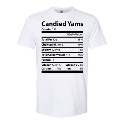 Candied Yams Nutritional Facts Funny Thanksgiving Softstyle CVC T-Shirt