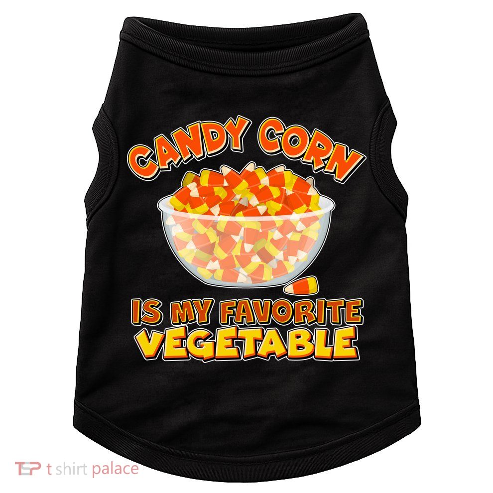 Candy Corn Is My Favorite Vegetable Doggie Tank