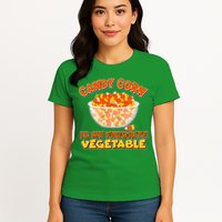 Candy Corn Is My Favorite Vegetable Womens T-Shirt