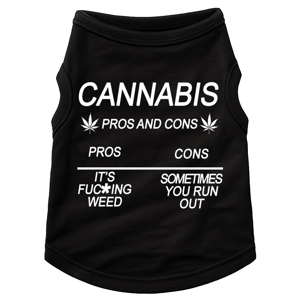 Cannabis Pros And Cons Weed Doggie Tank