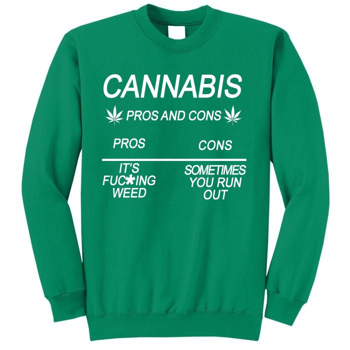 Cannabis Pros And Cons Weed Sweatshirt