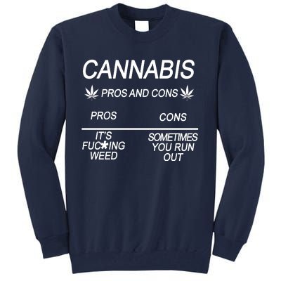 Cannabis Pros And Cons Weed Tall Sweatshirt