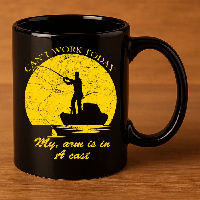 Can't Come Into Work Today My Arm Is In A Cast 11oz C Handle Ceramic Mug
