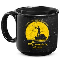 Can't Come Into Work Today My Arm Is In A Cast 15oz Campfire Ceramic Mug