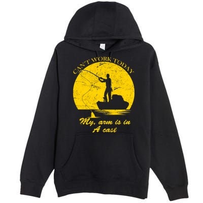 Can't Come Into Work Today My Arm Is In A Cast Premium Pullover Hoodie