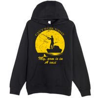 Can't Come Into Work Today My Arm Is In A Cast Premium Pullover Hoodie