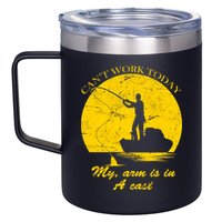 Can't Come Into Work Today My Arm Is In A Cast 12oz Stainless Steel Coffee Mug