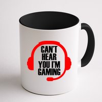 Can't Hear You I'm Gaming Mug