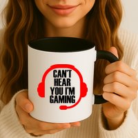 Can't Hear You I'm Gaming Mug