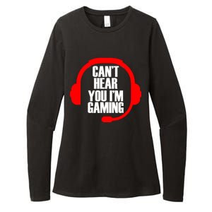 Can't Hear You I'm Gaming Womens CVC Long Sleeve Shirt