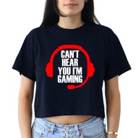 Can't Hear You I'm Gaming Women's Crop Top Tee